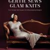 Gertie Sews Glam Knits book cover